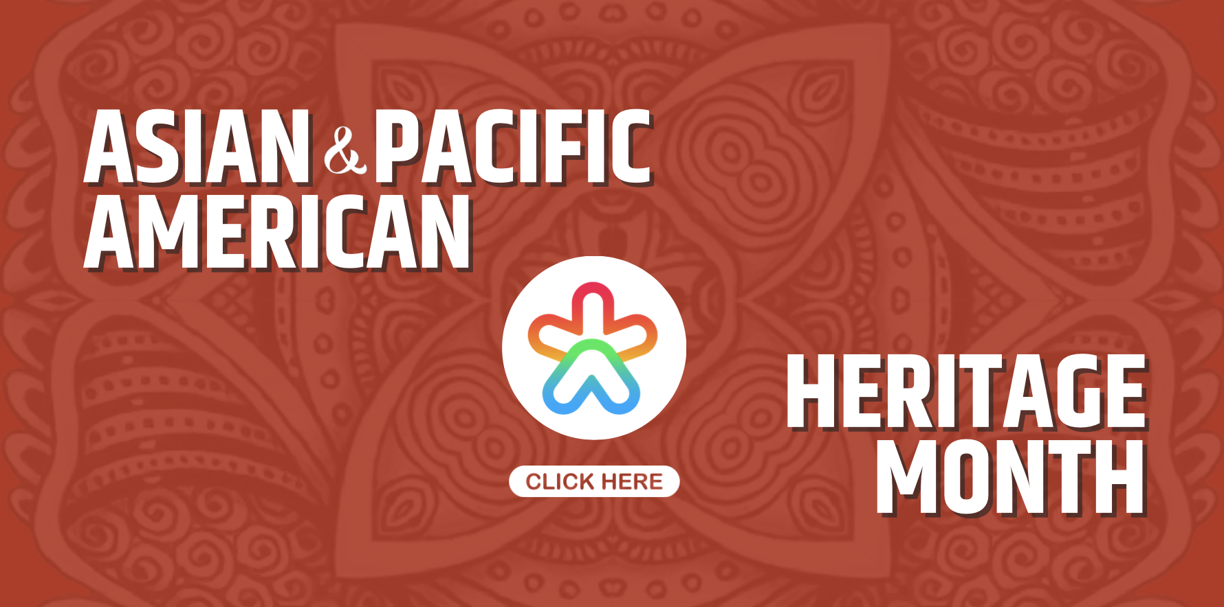 Celebrating Asian & Pacific American Heritage Month